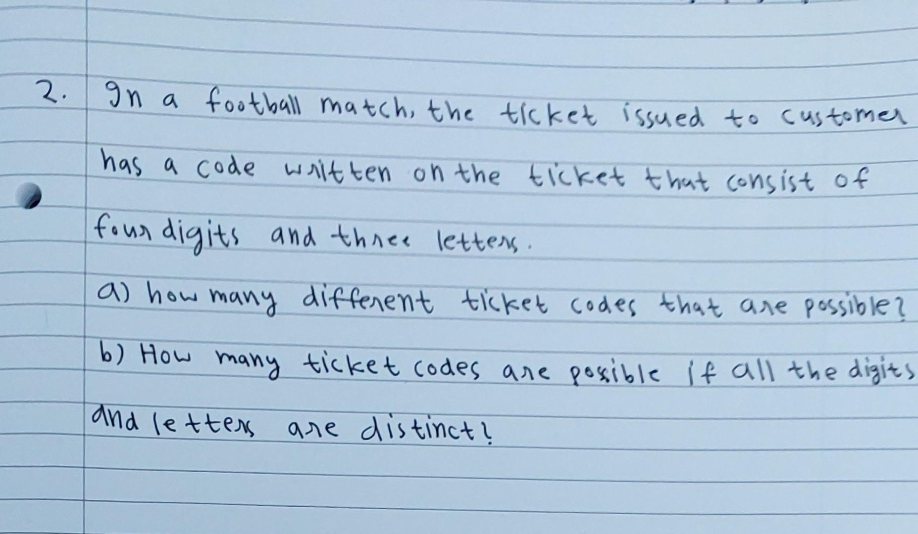 solved-2-in-a-football-match-the-ticket-issued-to-customer-chegg