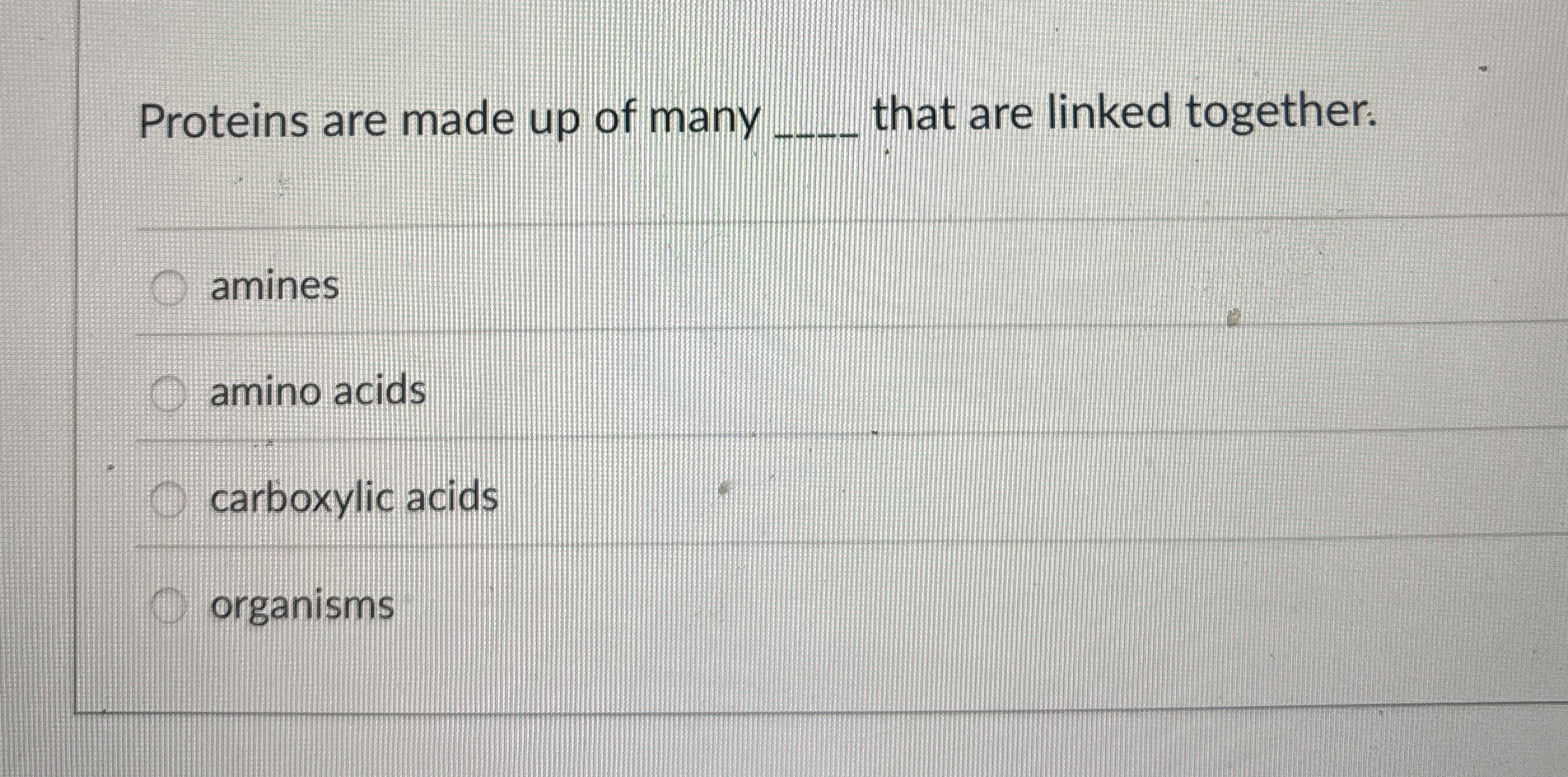 Solved Proteins are made up of many q, ﻿that are linked | Chegg.com