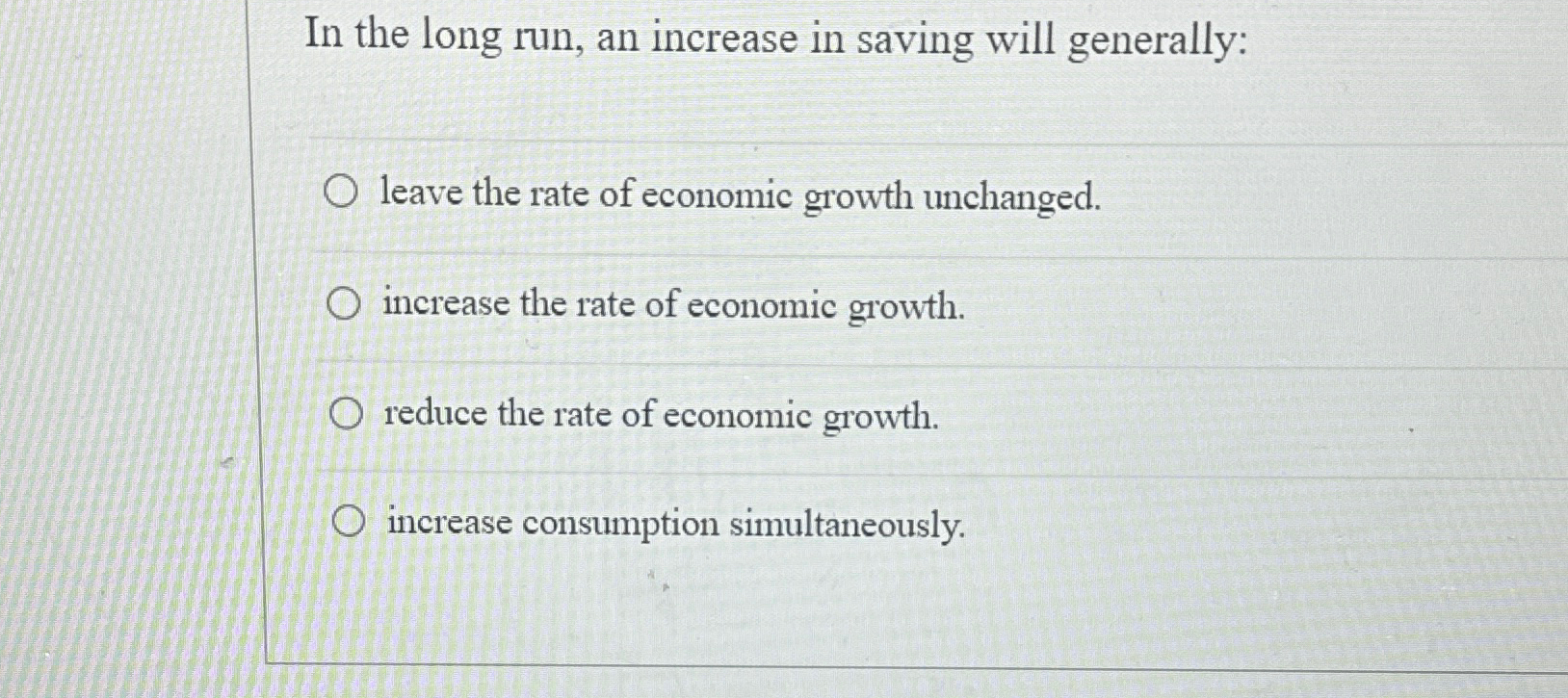Solved In the long run, an increase in saving will | Chegg.com