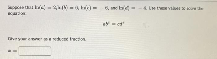 Solved Suppose That In(a) = 2,In(b) = 6, In(c) = -6, And | Chegg.com