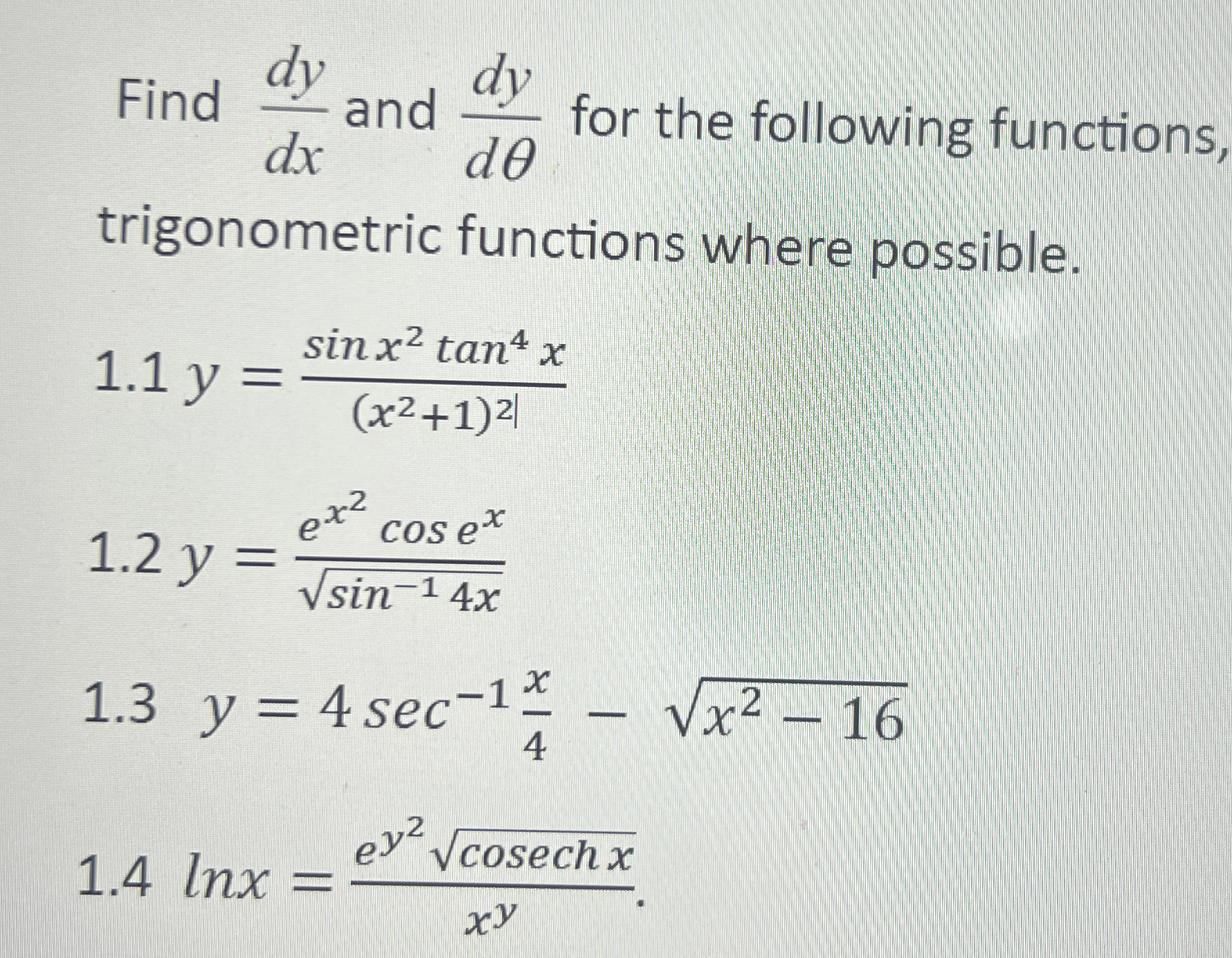 Solved Find dydx ﻿and dydθ ﻿for the following functions, | Chegg.com