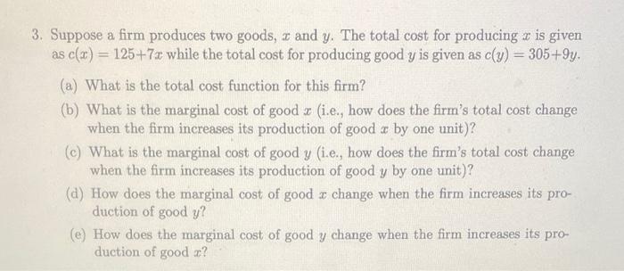 Solved 3. Suppose A Firm Produces Two Goods, X And Y. The | Chegg.com