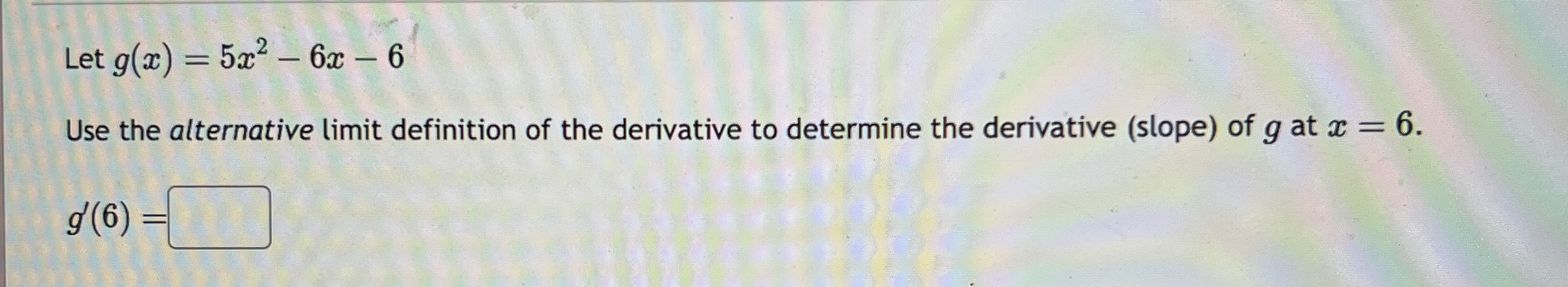 solved-let-g-x-5x2-6x-6use-the-alternative-limit-definition-chegg