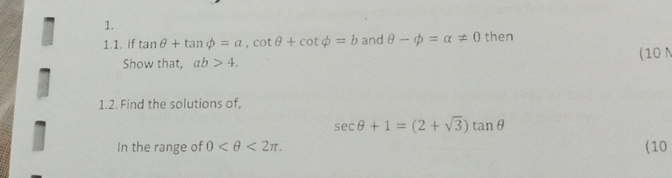 Solved 1.1. If tanθ+tanφ=a,cotθ+cotφ=b and θ-φ=α≠0 then | Chegg.com