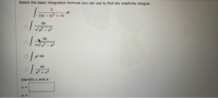 Solved Select the basic integration formula you can use to | Chegg.com
