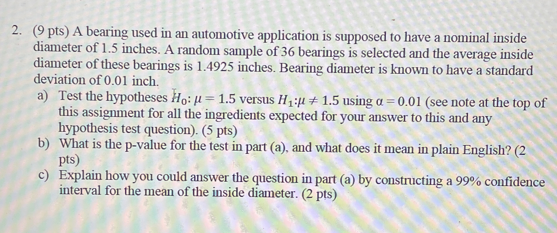 (9 ﻿pts) ﻿A bearing used in an automotive application | Chegg.com
