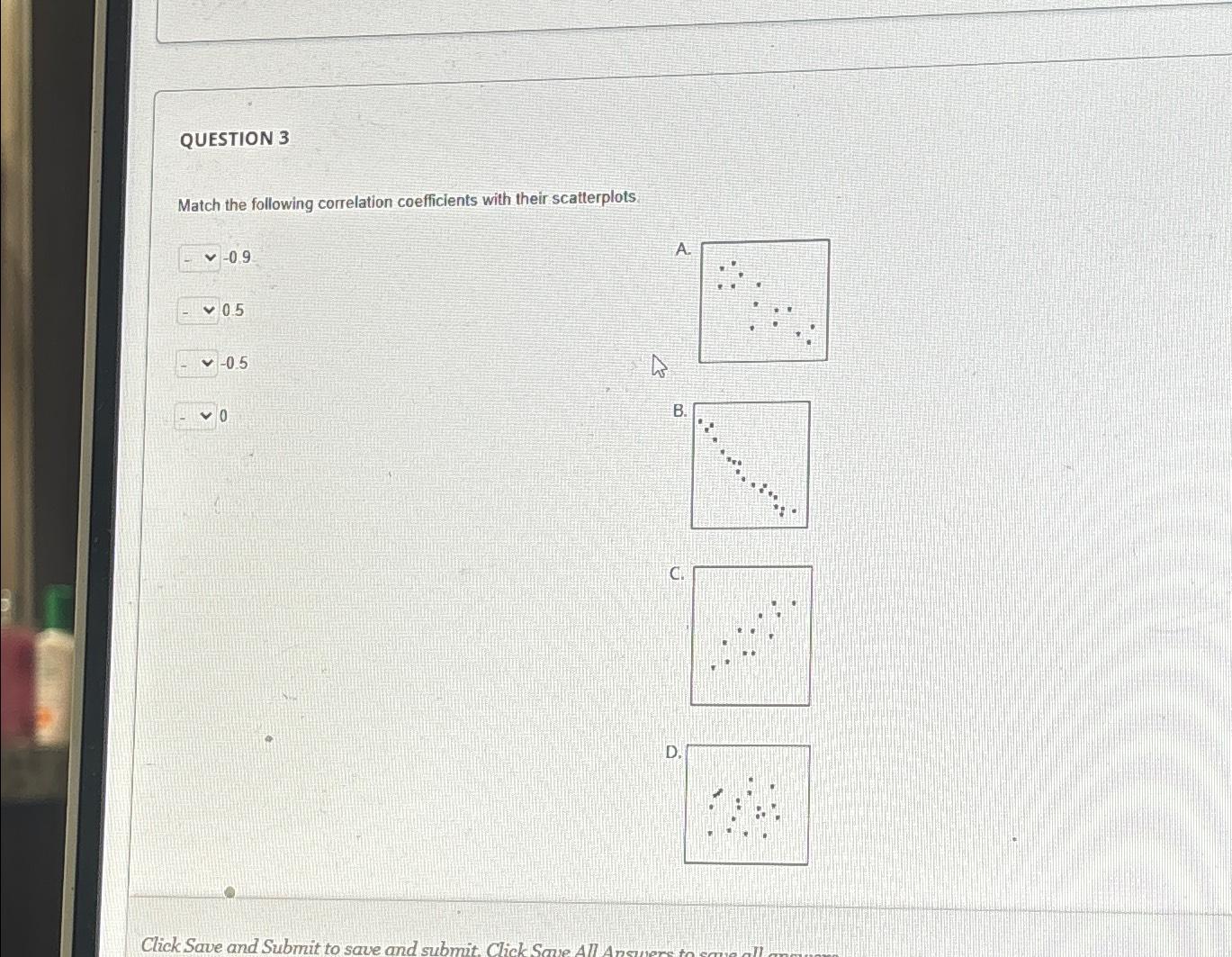 Solved QUESTION 3Match the following correlation | Chegg.com