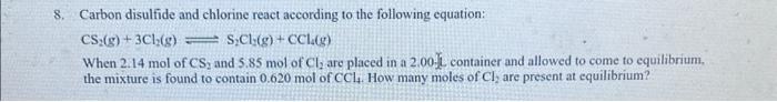 Solved carbon disulfide and chlorine react according to the | Chegg.com