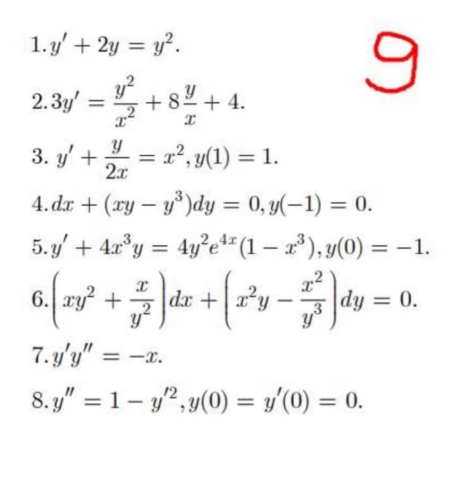 Solved 1. y′+2y=y2. 2.3y′=x2y2+8xy+4 3. y′+2xy=x2,y(1)=1. 4. | Chegg.com