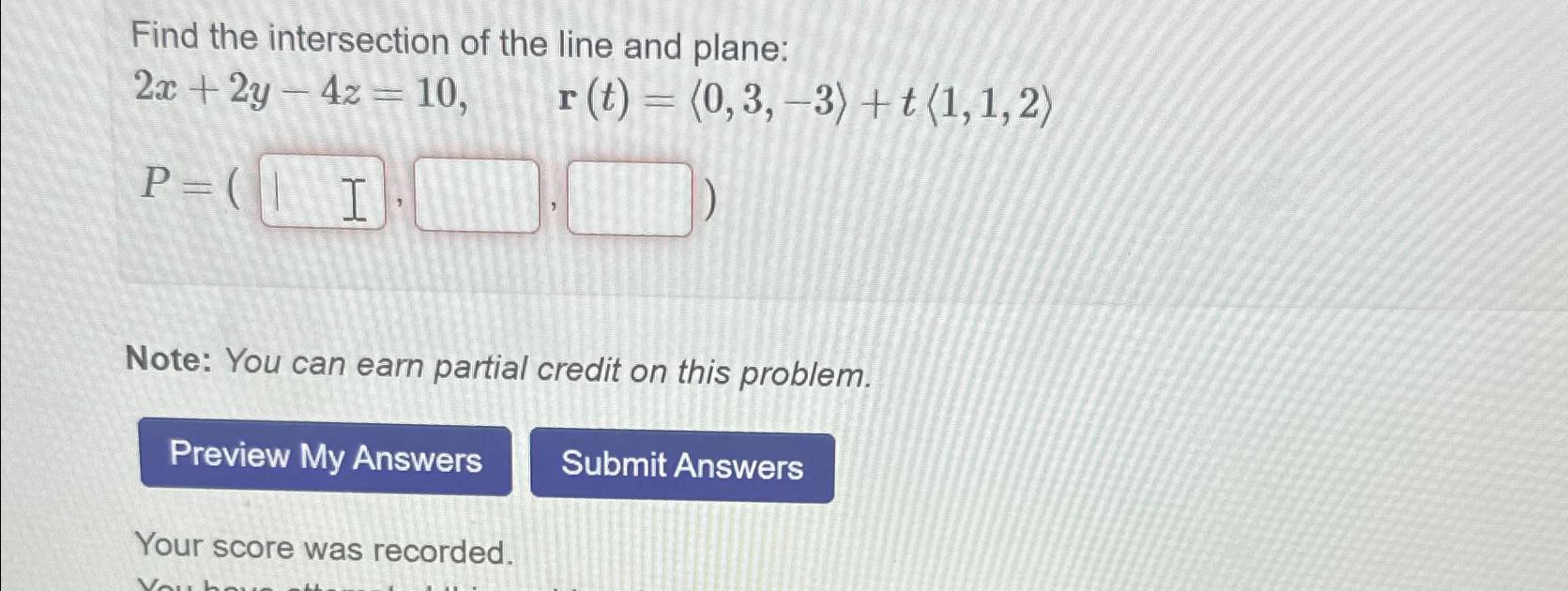 Solved Find The Intersection Of The Line And | Chegg.com