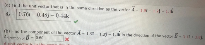 Solved (a) Find the unit vector that is in the same | Chegg.com