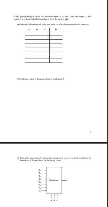 Solved 5. (30 points) Design a circuit that has three | Chegg.com