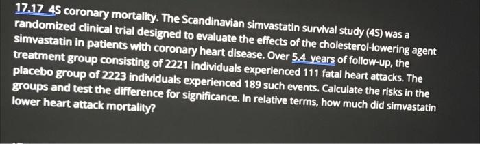 Solved 17.17_45 coronary mortality. The Scandinavian | Chegg.com
