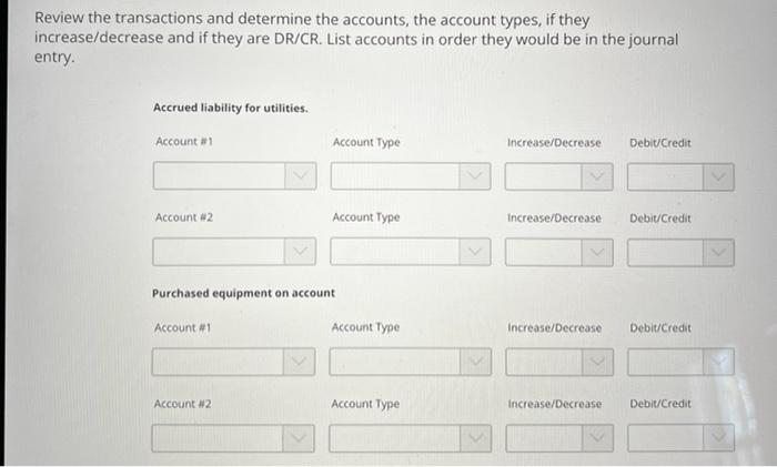 Solved Review the transactions and determine the accounts, | Chegg.com