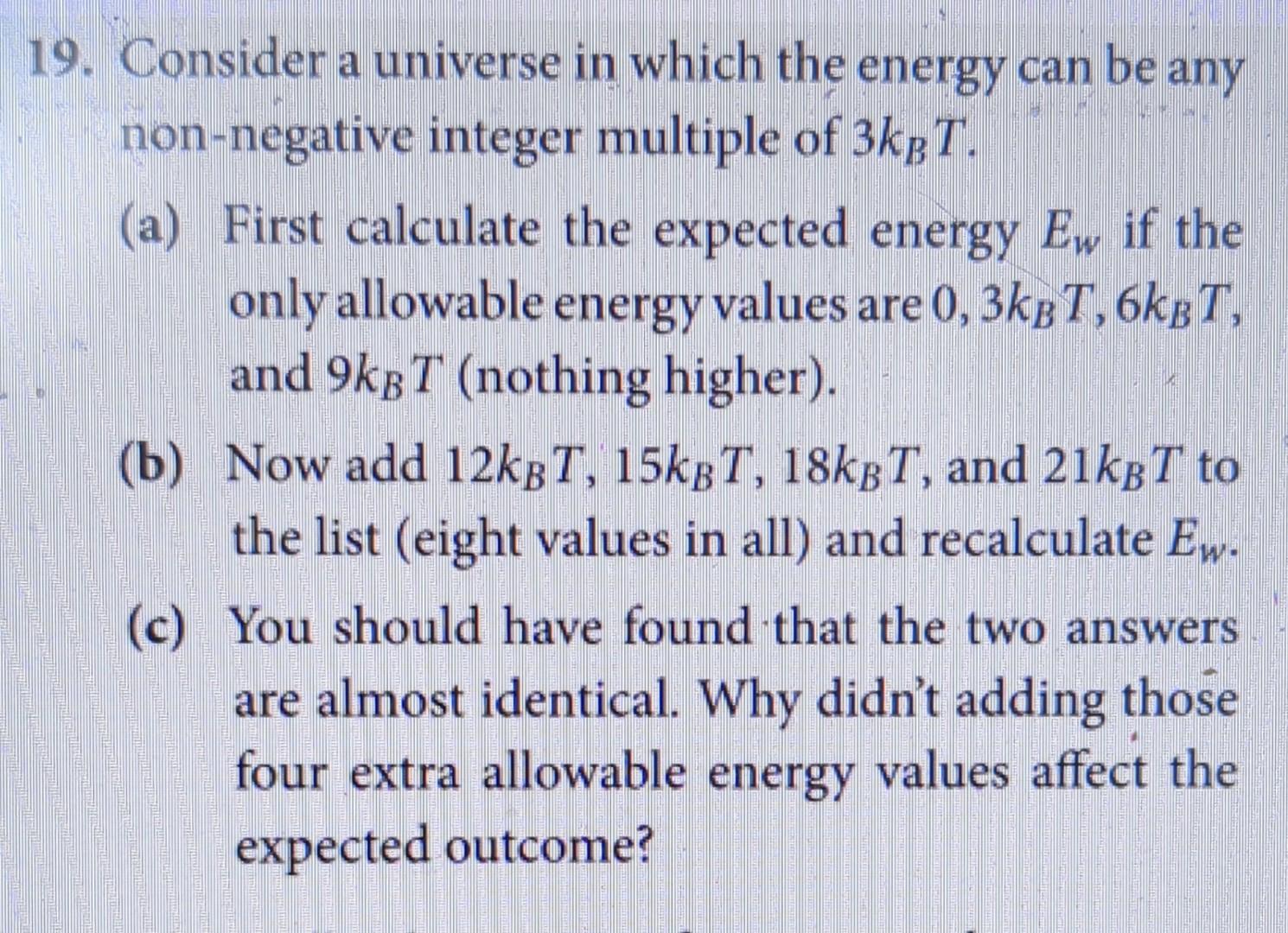 Solved 9. Consider a universe in which the energy can be any | Chegg.com