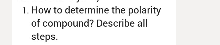 Solved 1. How to determine the polarity of compound? | Chegg.com