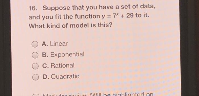 Solved 16. Suppose that you have a set of data, and you fit | Chegg.com