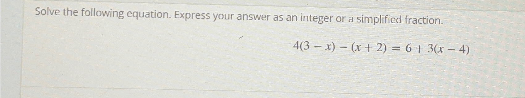 Solved Solve the following equation. Express your answer as | Chegg.com