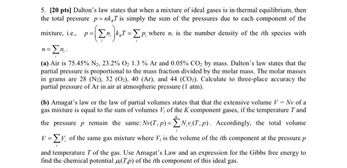 Solved 5. (20 pts) Dalton's law states that when a mixture | Chegg.com