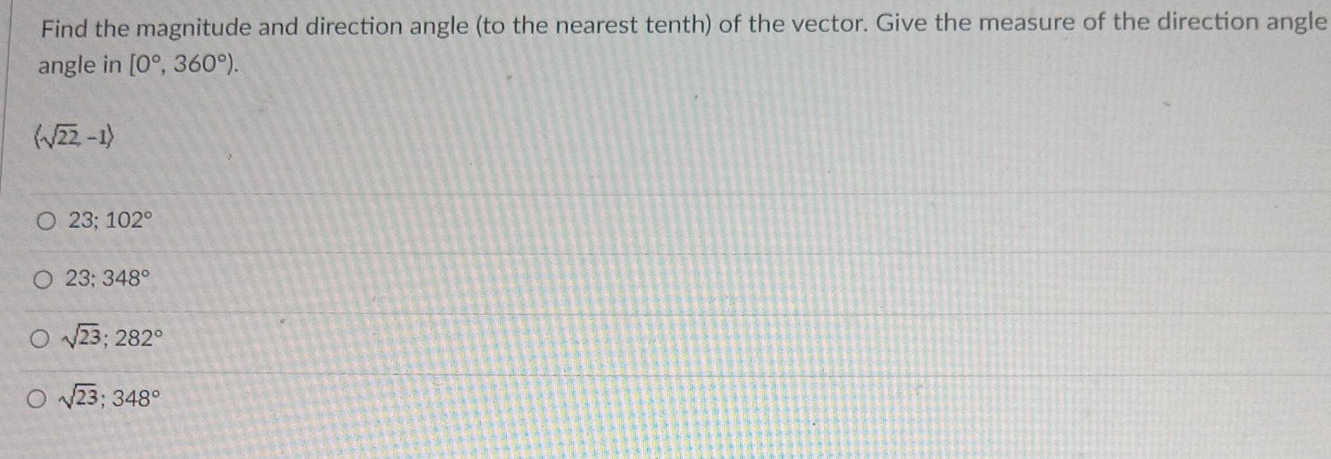 Solved Find The Magnitude And Direction Angle (to The | Chegg.com