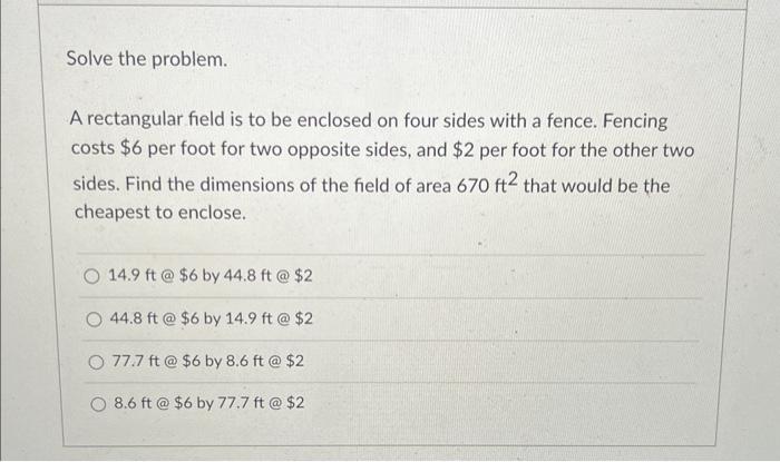 Solved Solve the problem. A rectangular field is to be | Chegg.com