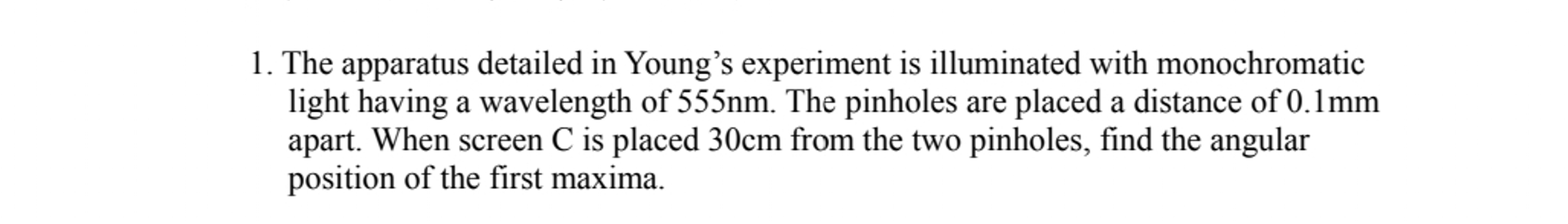 Solved The apparatus detailed in Young's experiment is | Chegg.com