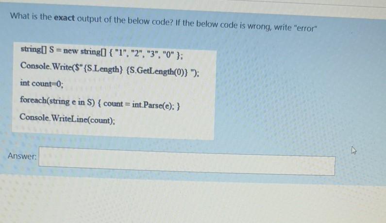 Solved What is the exact output of the below code? If the | Chegg.com