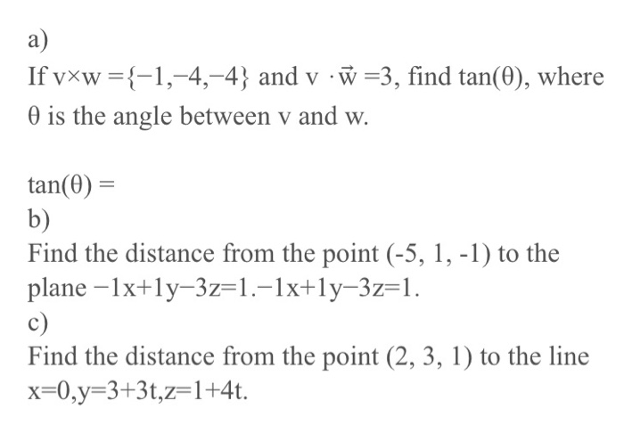 Solved A If V W 1 4 4 And V W 3 Find Tan 8 W Chegg Com