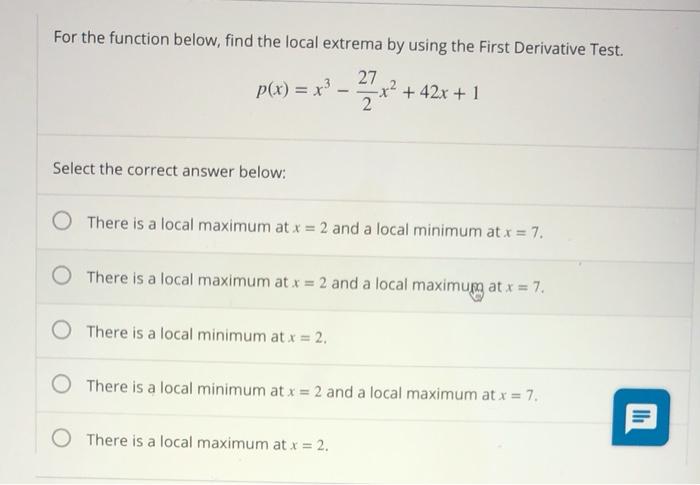 Solved For the function below, find the local extrema by | Chegg.com