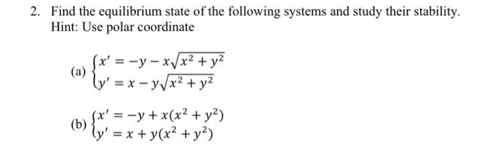 Solved 2. Find the equilibrium state of the following | Chegg.com