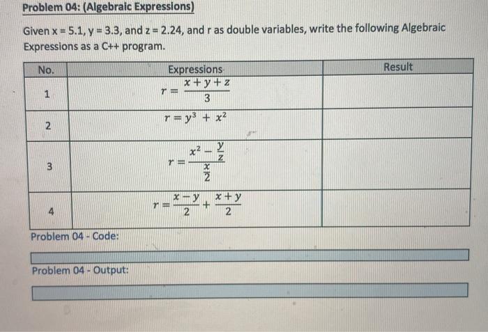 Solved Problem 04: (Algebraic Expressions) Given x = 5.1, y | Chegg.com