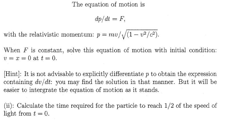 Solved The Equation Of Motion Is Dp dt F With The Chegg