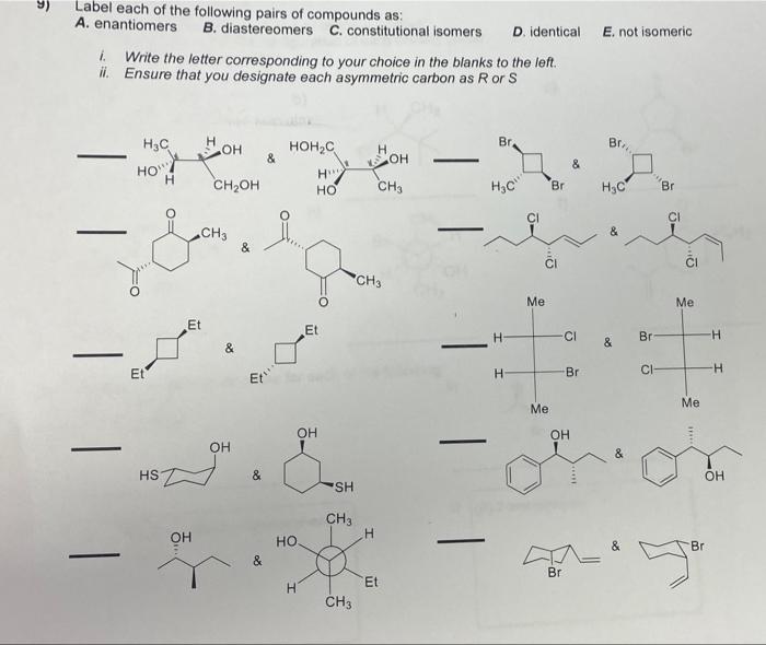 Solved y) Label each of the following pairs of compounds as: | Chegg.com