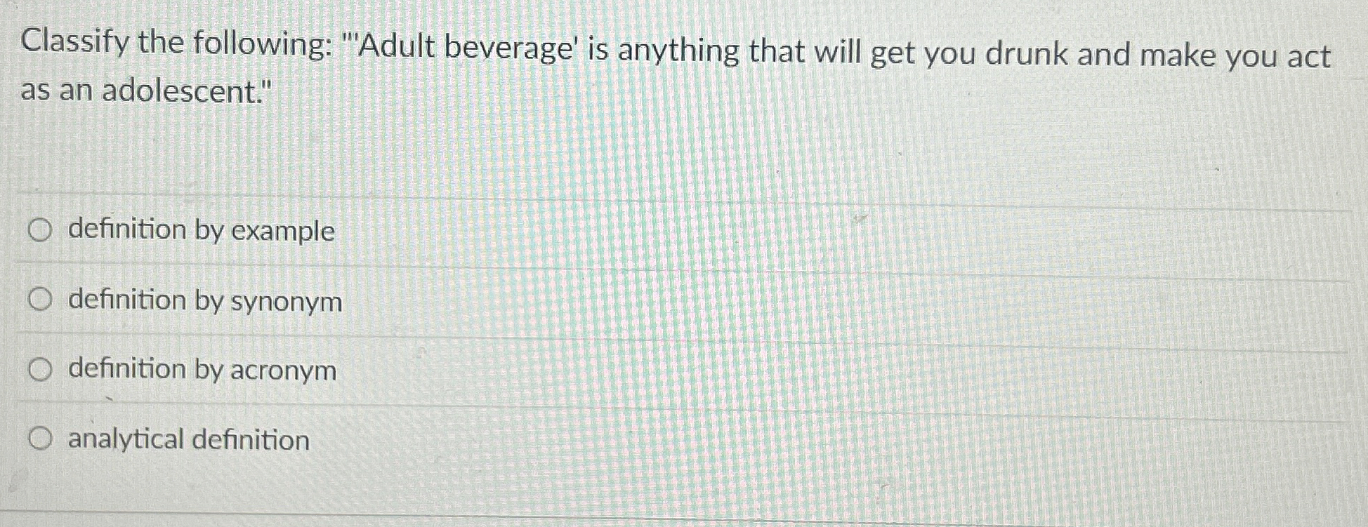 Solved Classify the following "'Adult beverage' is anything