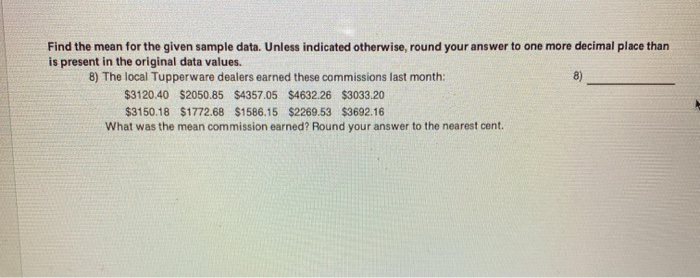 Solved Find the mean for the given sample data. Unless | Chegg.com
