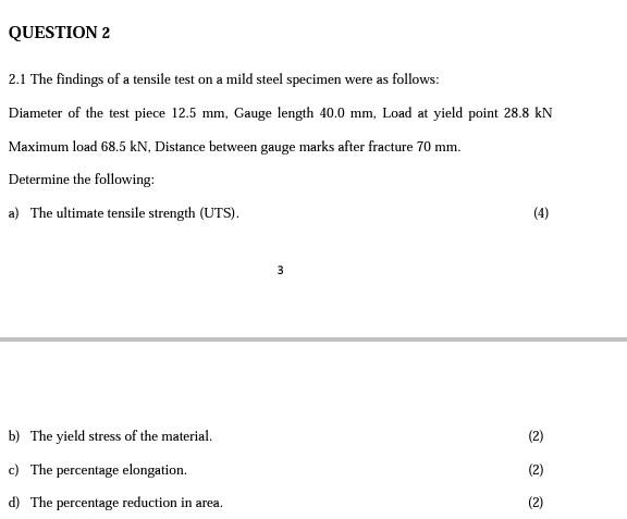 Solved 2.1 The findings of a tensile test on a mild steel | Chegg.com