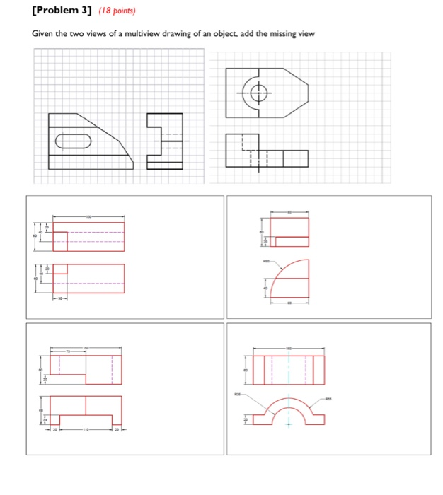 Solved [Problem 3] (18 points) Given the two views of a | Chegg.com