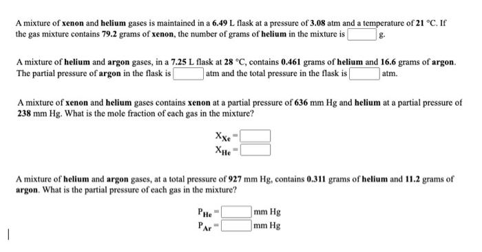 Solved A Mixture Of Xenon And Helium Gases Is Maintained In