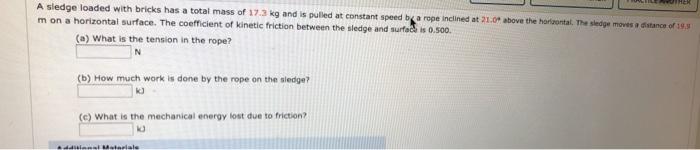 Solved A sledge loaded with bricks has a total mass of 17.3 | Chegg.com