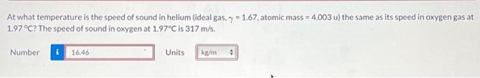 solved-at-what-temperature-is-the-speed-of-sound-in-helium-chegg