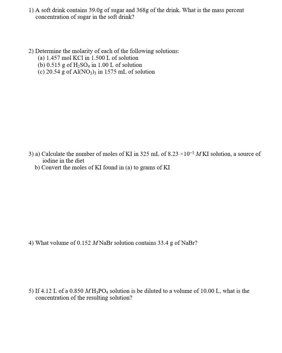 Solved 1 A Soft Drink Contains 39 0g Of Sugar And 368g O Chegg Com