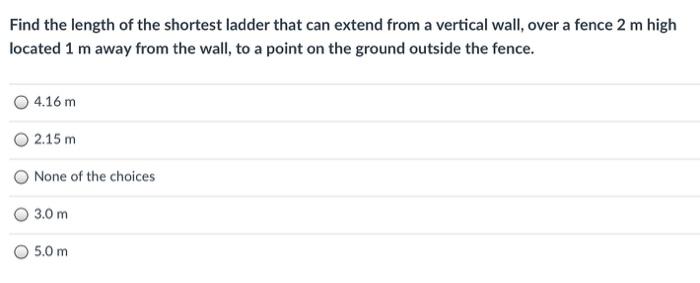 Solved Find the length of the shortest ladder that can | Chegg.com