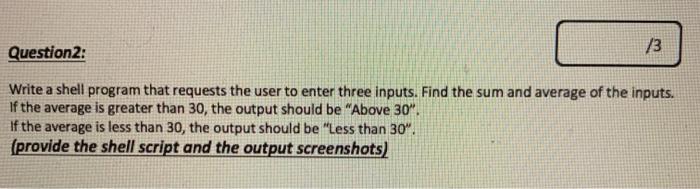 Solved Question 2: 13 Write a shell program that requests | Chegg.com