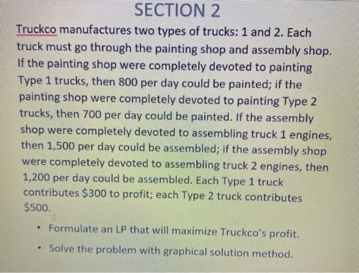 Solved SECTION 2 Truckco manufactures two types of trucks 1
