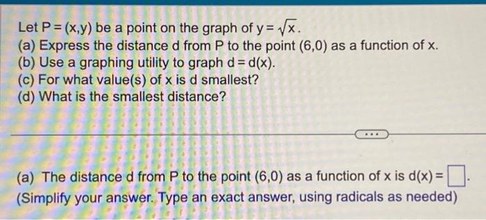 Solved Let P X Y Be A Point On The Graph Of Y √x A