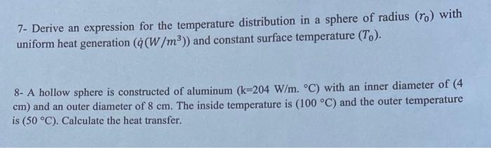 Solved 7- Derive an expression for the temperature | Chegg.com