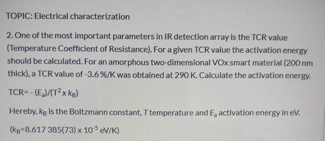 Solved TOPIC: Electrical characterization 2. One of the most | Chegg.com