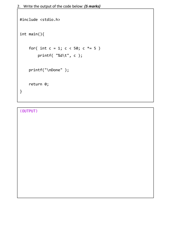 2. Write the output of the code below: (5 marks) | Chegg.com