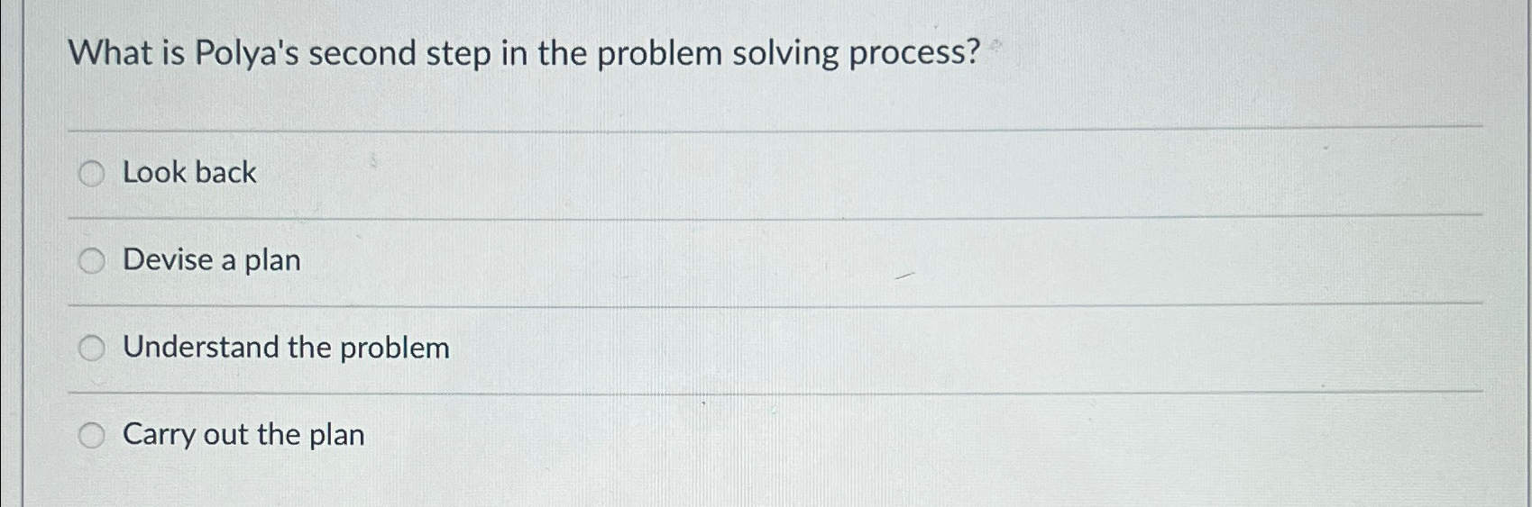 Solved What is Polya's second step in the problem solving | Chegg.com