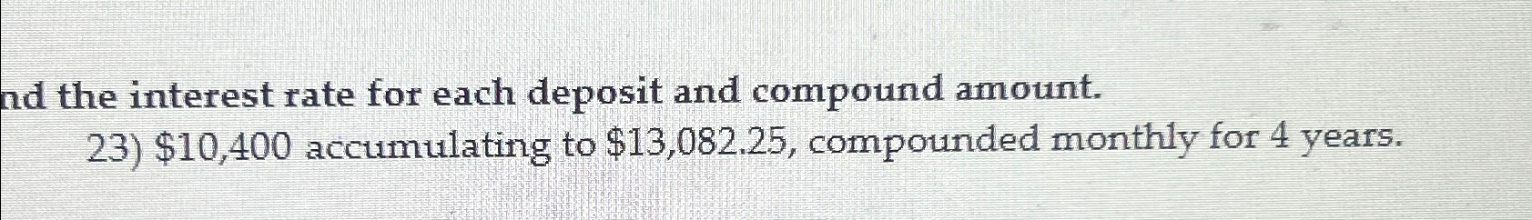 Solved nd the interest rate for each deposit and compound | Chegg.com